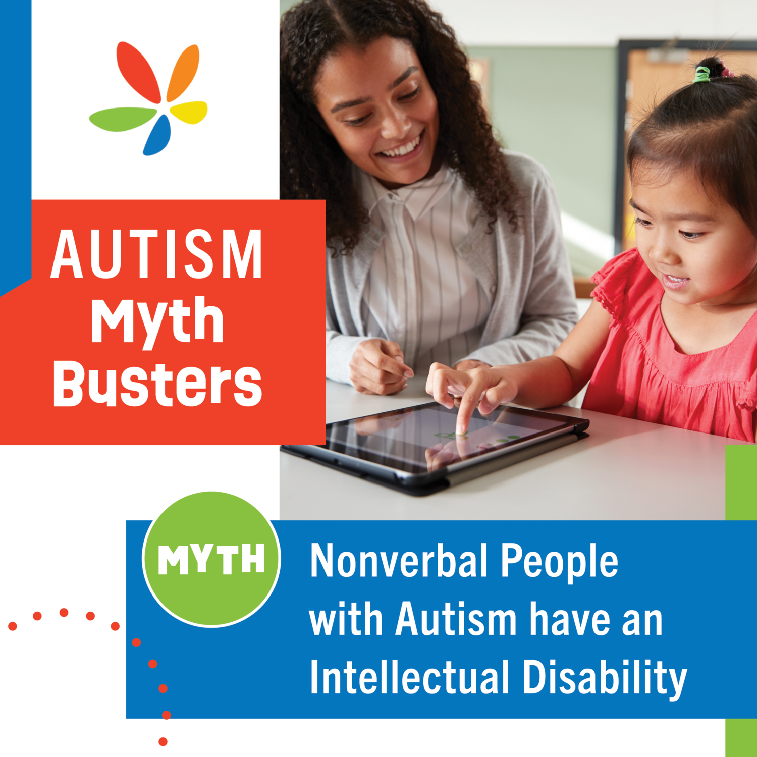 Graphic that reads MYTH: Nonverbal or Nonspeaking People with Autism are Intellectually Disabled